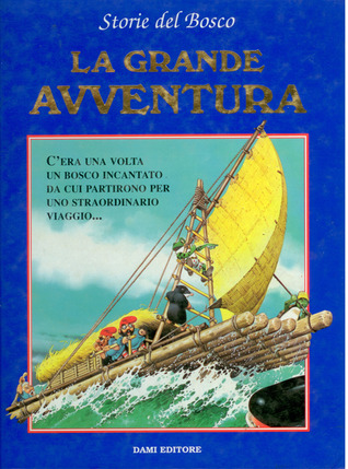 La grande avventura. Storie del bosco