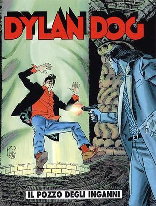 Dylan Dog n. 215: Il pozzo degli inganni (Paperback)