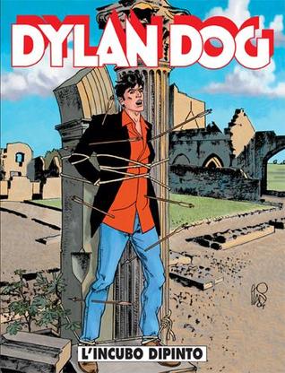 Dylan Dog n. 218: L'incubo dipinto (Paperback)