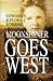 Moonshiner Goes West by Flora J. Robbins