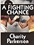 A Fighting Chance by Charity Parkerson