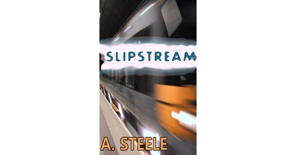 Slipstream by Alisha Steele