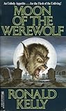 Moon of the Werewolf by Ronald Kelly