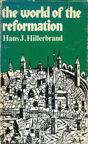 The World of the Reformation