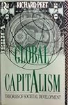 Global Capitalism: Theories of Societal Development Global Capitalism: Theories of Societal Development