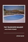 The Telescope Builder and Other Stories