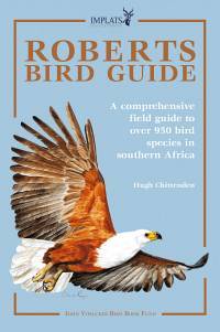 Roberts Bird Guide: A Comprehensive Field Guide Over 950 Bird Species in Southern Africa (Paperback)