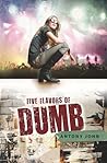 Five Flavors of Dumb by Antony John