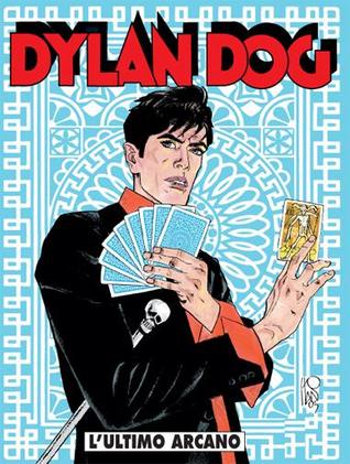 Dylan Dog n. 234: L'ultimo arcano (Mass Market Paperback)