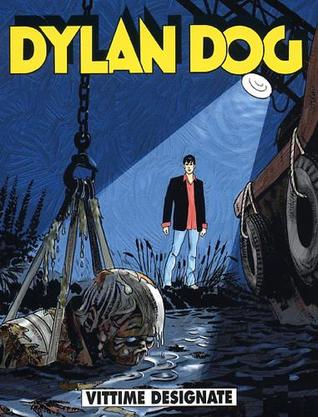 Dylan Dog n. 236: Vittime designate (Paperback)