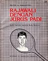 Rajawali dengan Jurus Padi: Rudy Hartono menurut Rudy Hartono