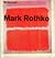 Mark Rothko. Exhibition held at Marlborough New London Gallery 