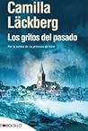 Los gritos del pasado by Camilla Läckberg
