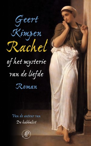 Rachel, of het mysterie van de liefde.