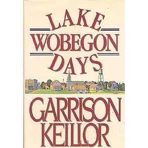 Lake Wobegon Days by Garrison Keillor — Reviews, Discussion, Bookclubs