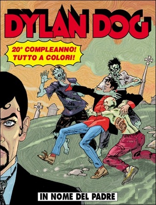 Dylan Dog n. 242: In nome del padre (Paperback)
