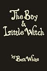 The Boy & Little Witch