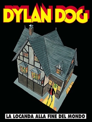 Dylan Dog n. 246: La locanda alla fine del mondo (Paperback)
