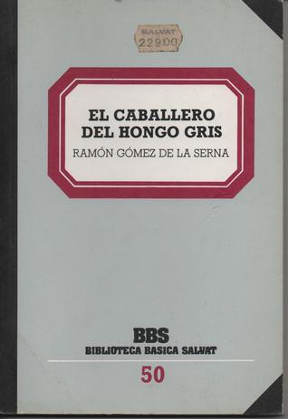 El Caballero del Hongo Gris