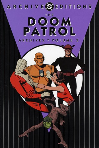 The Doom Patrol Archives, Vol. 3 (Hardcover)