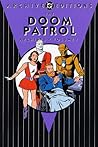 The Doom Patrol Archives, Vol. 1 The Doom Patrol Archives, Vol. 1