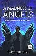 A Madness of Angels