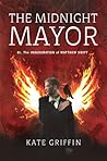 The Midnight Mayor by Kate Griffin