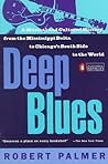 Deep Blues: A Mus...