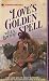 Love's Golden Spell