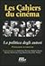 Les cahiers du cinéma: La politica degli autori / Le interviste