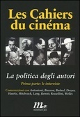 Les cahiers du cinéma: La politica degli autori / Le interviste (Paperback)