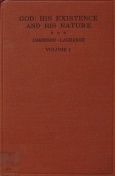 God: His Existence and His Nature (A Thomistic Solution of Certain Agnostic Antinomies, #1)