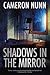Shadows in the Mirror