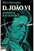D. João VI, o homem e o mon...