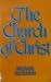The Church of Christ: An Ex...