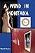 A Wind In Montana