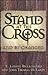 Stand at the Cross and Be C...