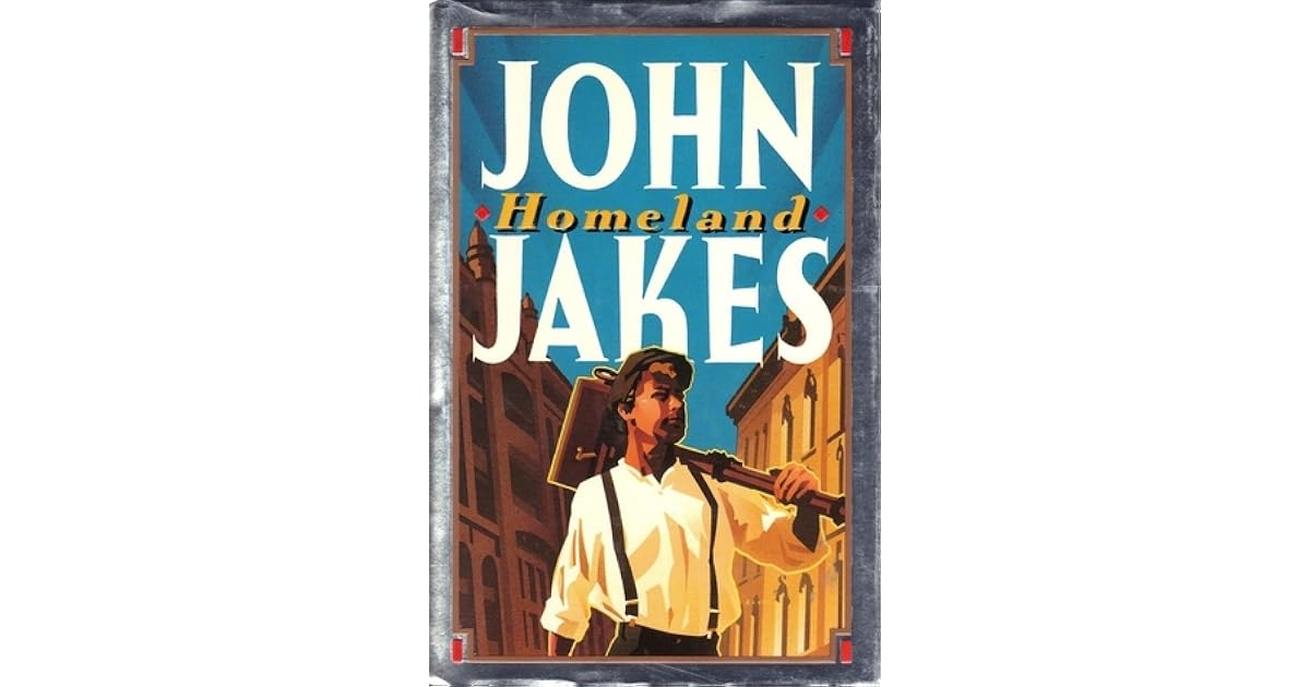 Homeland (Crown Family Saga, 1) by John Jakes