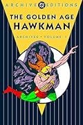The Golden Age Hawkman Archives, Vol. 1