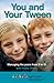 You and Your Tween: Managing the years from 9 to 13
