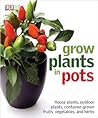 Grow Plants in Pots
