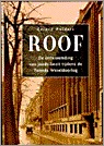 Roof: de ontvreemding van joods bezit tijdens de Tweede Wereldoorlog
