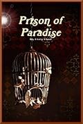 Prison of Paradise