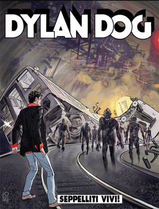 Dylan Dog n. 273: Seppelliti vivi! (Paperback)