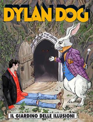 Dylan Dog n. 279: Il giardino delle illusioni (Paperback)