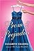 Prom & Prejudice by Elizabeth Eulberg