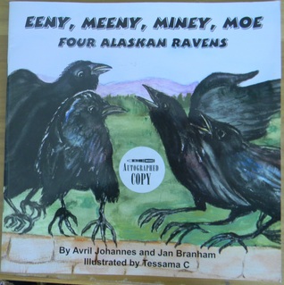 Eeny, Meeny, Miney, Moe Four Alaskan Ravens (Paperback)