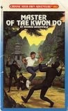 Master of Tae Kwon Do (Choose Your Own Adventure, #102)