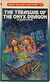 The Treasure of the Onyx Dragon (Choose Your Own Adventure, #105)