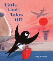 Little Louis Takes Off (Paperback)